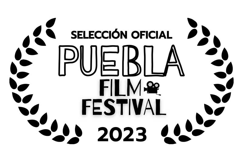Selección Oficial | Puebla Film Festival